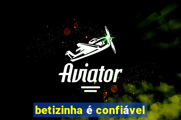 betizinha é confiável