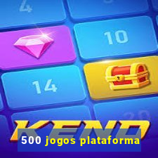 500 jogos plataforma