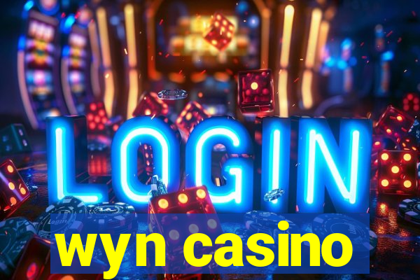 wyn casino