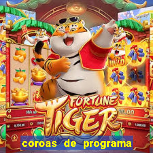 coroas de programa em santos