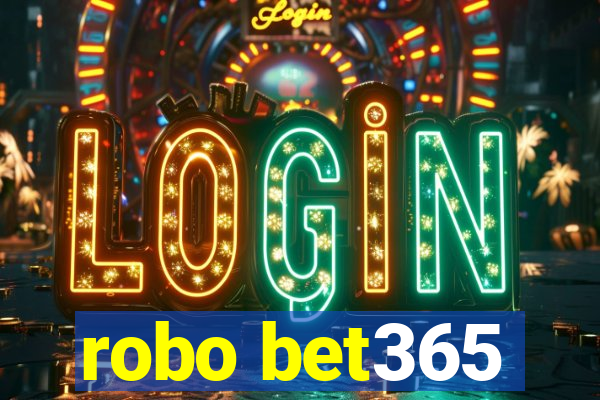 robo bet365