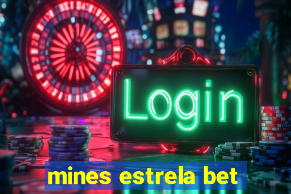 mines estrela bet