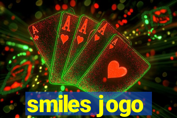 smiles jogo