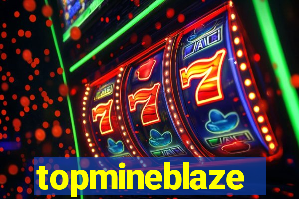 topmineblaze