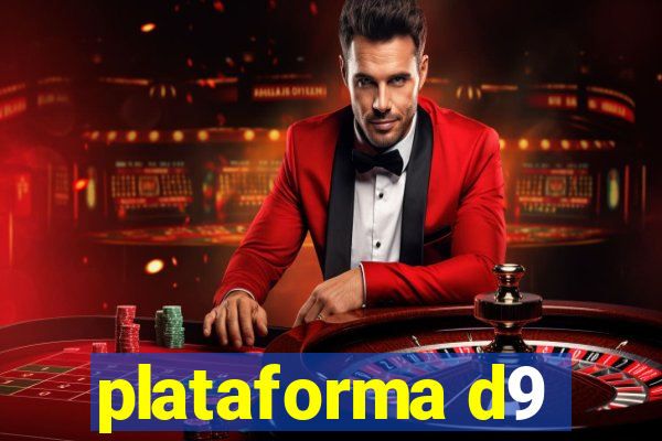 plataforma d9