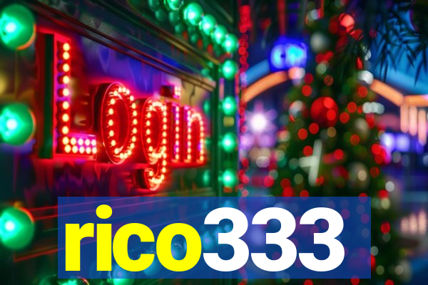 rico333