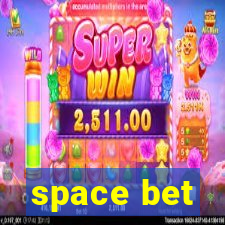 space bet