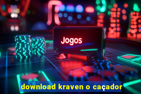 download kraven o caçador