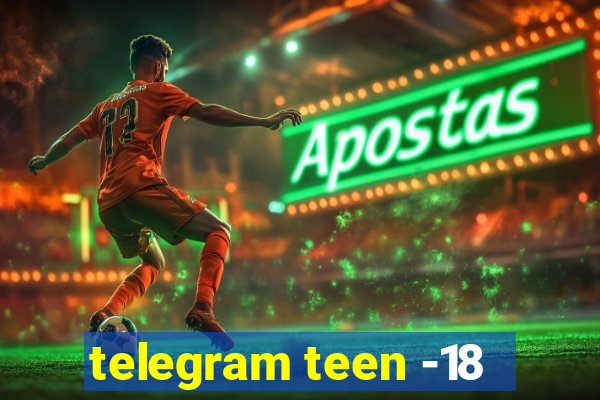 telegram teen -18