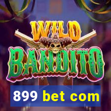 899 bet com