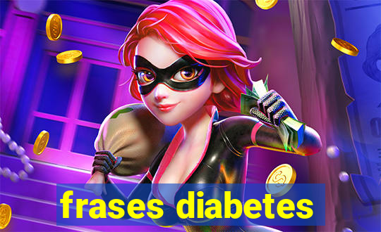 frases diabetes