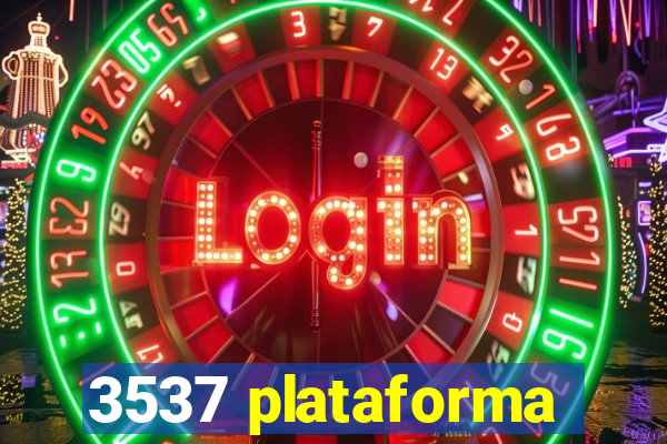 3537 plataforma