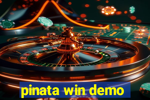pinata win demo