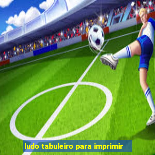ludo tabuleiro para imprimir