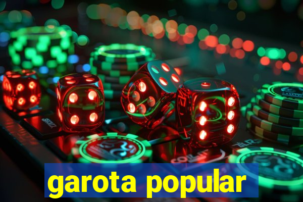garota popular