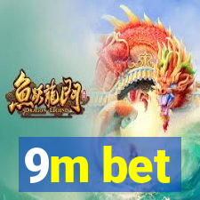 9m bet