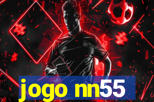 jogo nn55