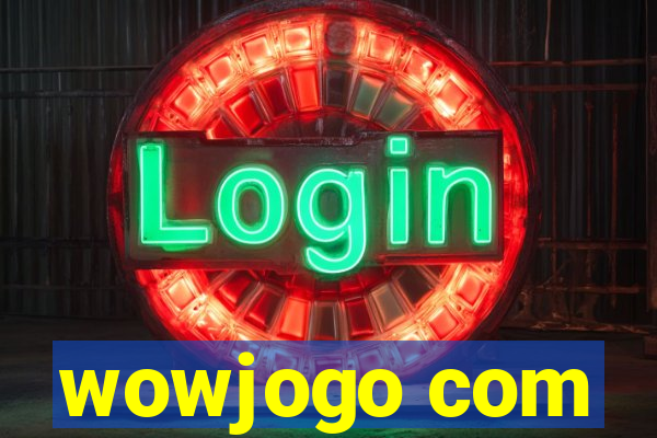 wowjogo com
