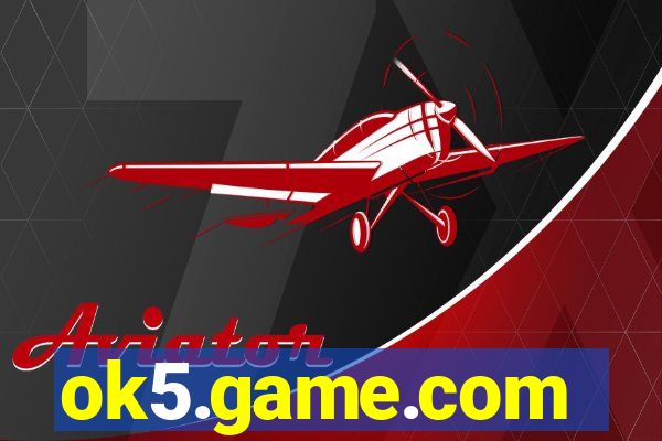 ok5.game.com