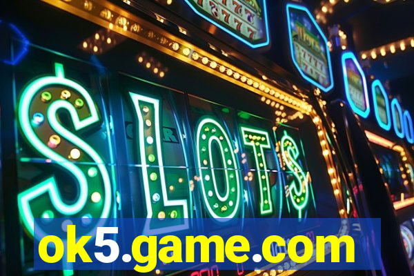 ok5.game.com