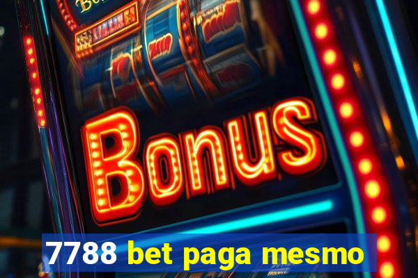 7788 bet paga mesmo