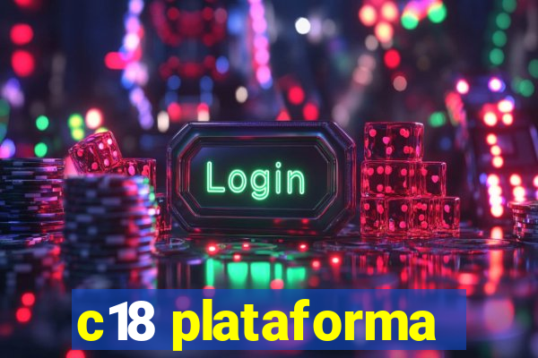 c18 plataforma