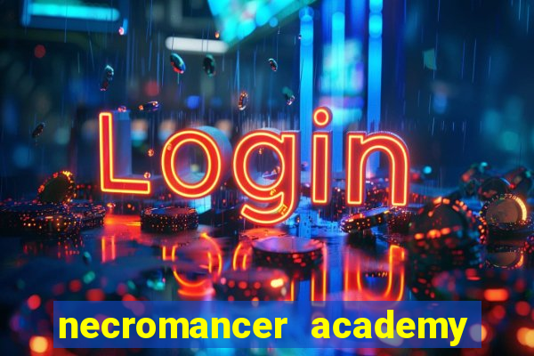 necromancer academy and the genius summoner ler