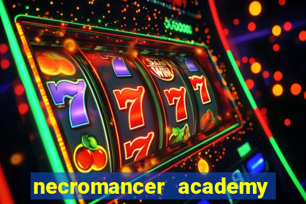 necromancer academy and the genius summoner ler