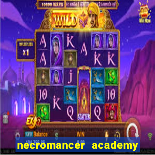 necromancer academy and the genius summoner ler