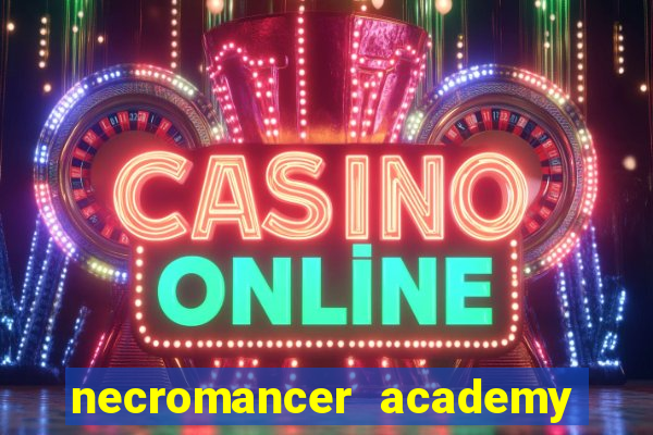 necromancer academy and the genius summoner ler