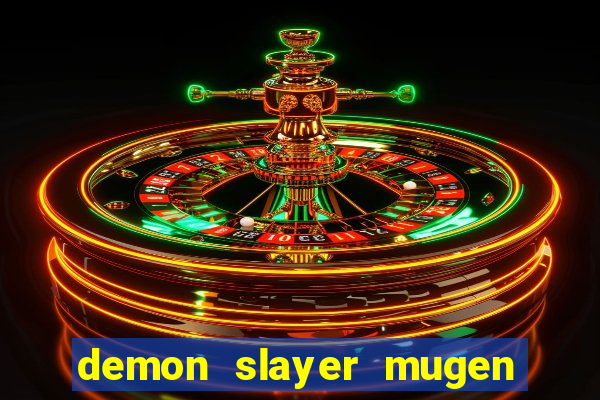 demon slayer mugen apk download