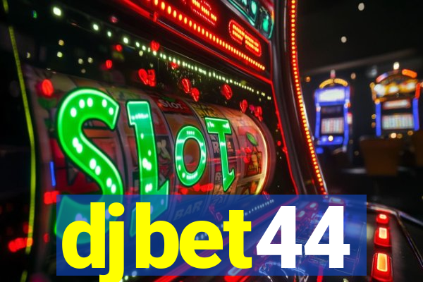 djbet44