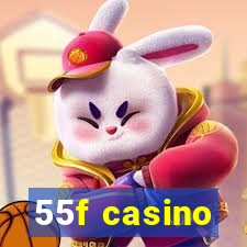 55f casino