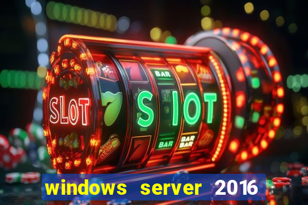 windows server 2016 download iso pt br