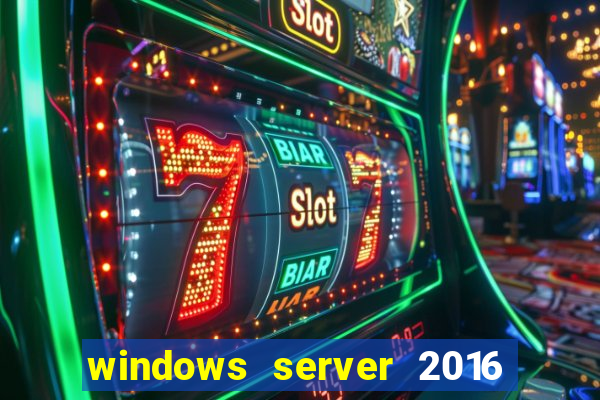 windows server 2016 download iso pt br