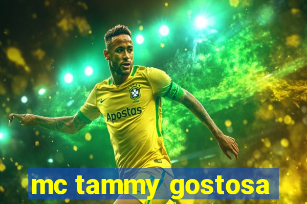 mc tammy gostosa