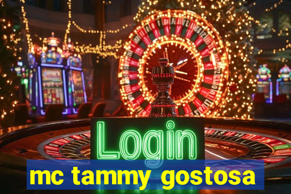 mc tammy gostosa