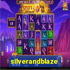 silverandblaze