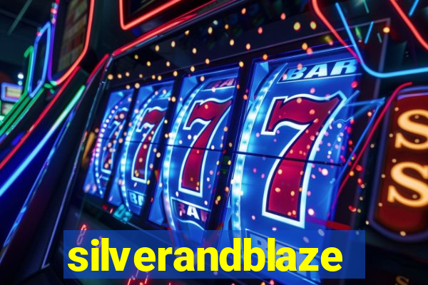 silverandblaze