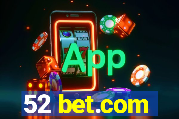 52 bet.com
