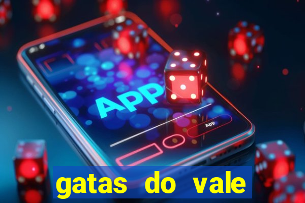 gatas do vale juazeiro ba