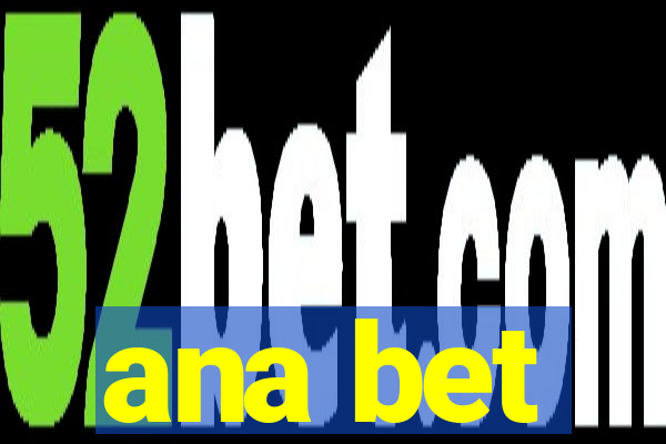 ana bet