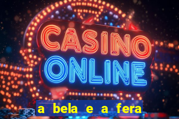 a bela e a fera 2014 filme completo dublado