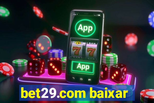 bet29.com baixar