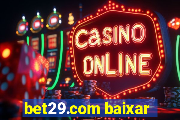 bet29.com baixar
