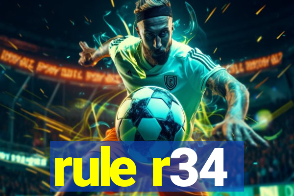 rule r34