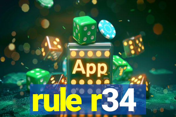 rule r34