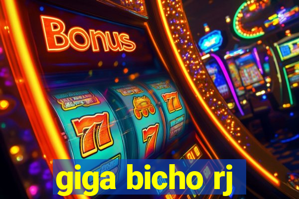 giga bicho rj