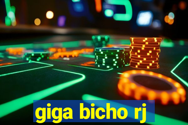 giga bicho rj