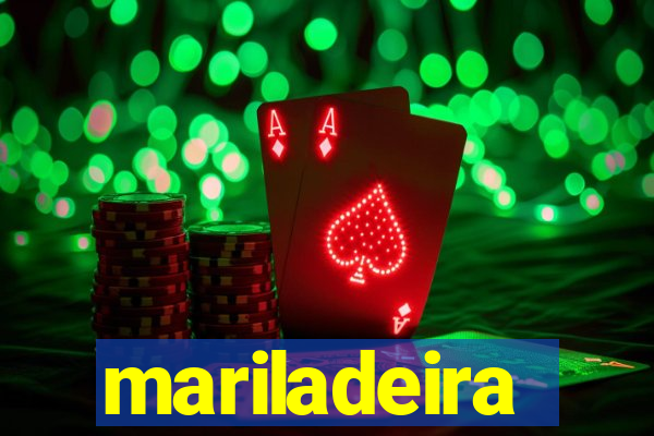 mariladeira